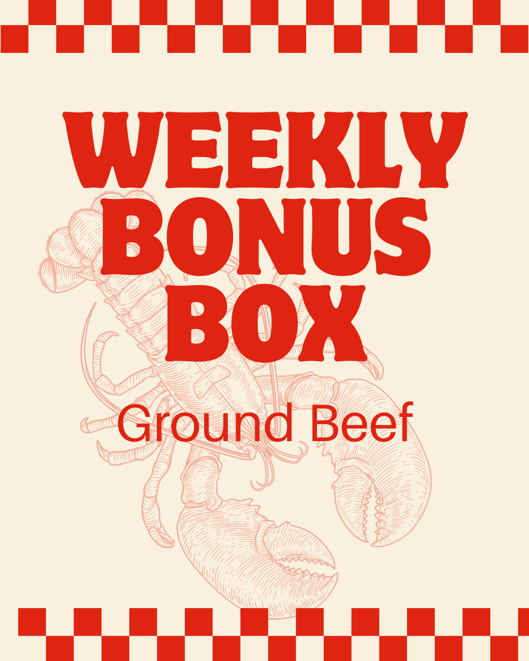 Ground Beef Weekly Bonus Box